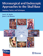 Microsurgical and endoscopic approaches to the skull base anatomy, tactics, and techniques - Orginal Pdf